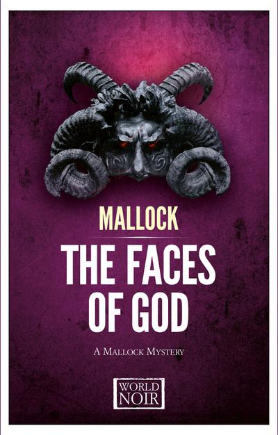 Mallock:  The Faces of God (World Noir)