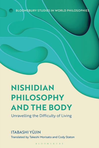 Nishidian Philosophy and the Body