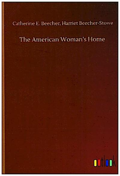 The American Woman’s Home