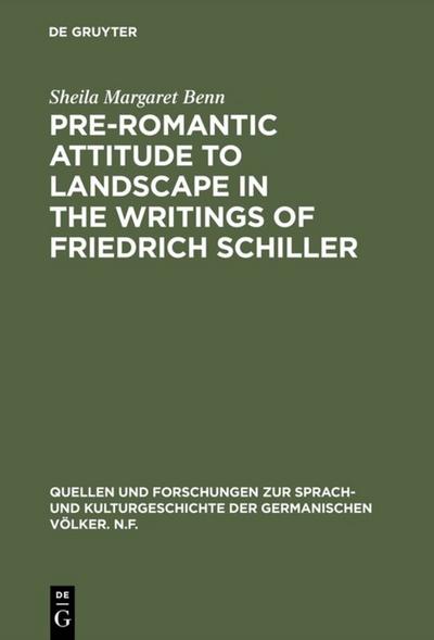 Pre-Romantic Attitude to Landscape in the Writings of Friedrich Schiller