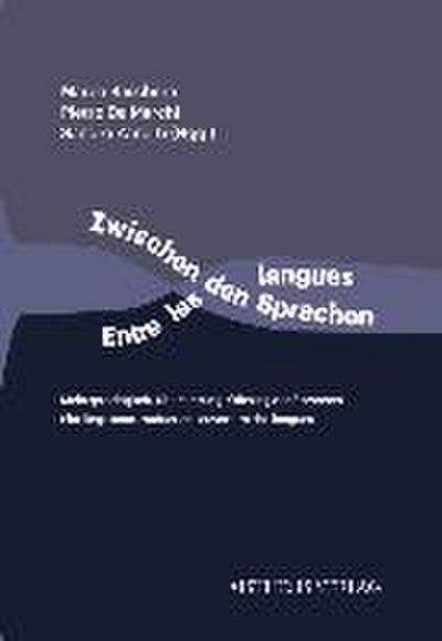 Zwischen den Sprachen / Entre les langues