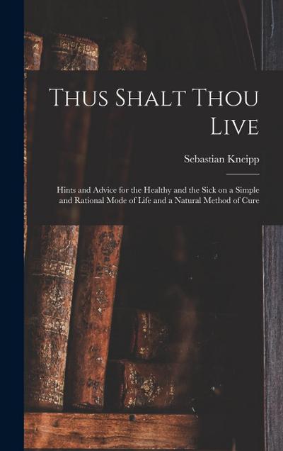 Thus Shalt Thou Live