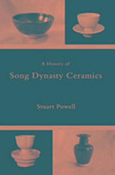 A History of Song Dynasty Ceramics