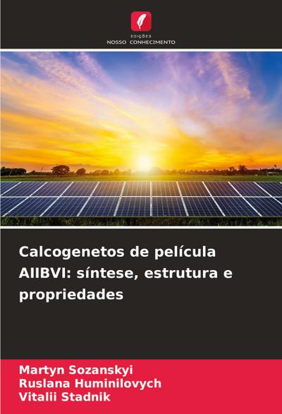Calcogenetos de película AIIBVI: síntese, estrutura e propriedades