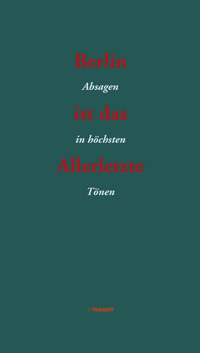 Berlin ist das Allerletzte