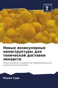Nowye wezikulqrnye nanostruktury dlq topicheskoj dostawki lekarstw