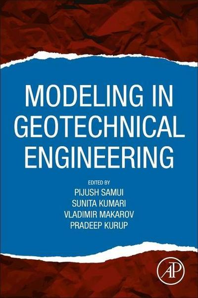 Modeling in Geotechnical Engineering