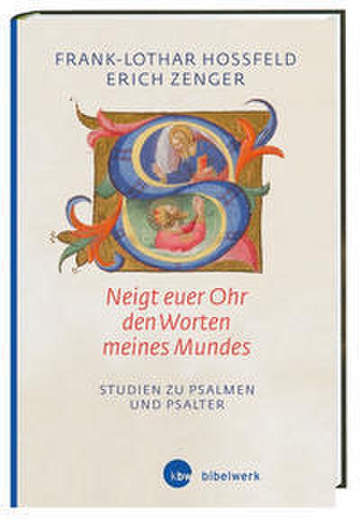 ’Neigt euer Ohr den Worten meines Mundes’ (Ps 78,1)