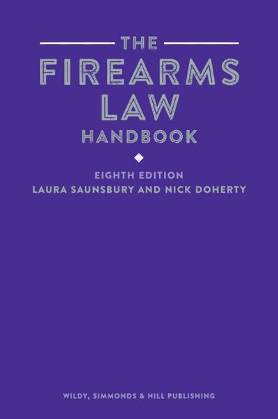 Saunsbury, L: Firearms Law Handbook