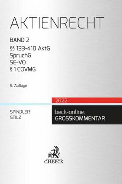 Aktienrecht  Band 2: §§ 133-410 AktG, SpruchG, SE-VO, § 1 COVMG
