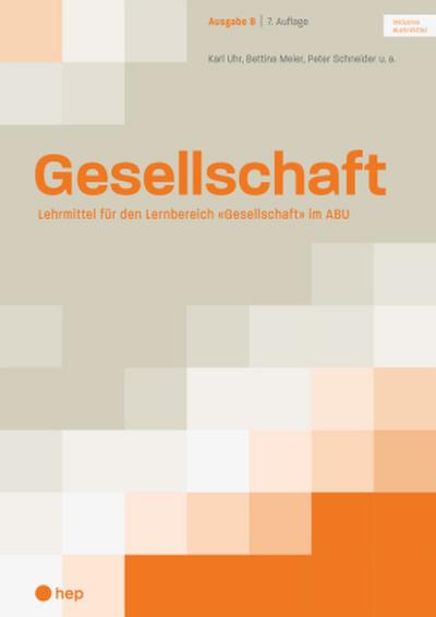 Gesellschaft Ausgabe B (Print inkl. eLehrmittel, Neuauflage 2022)