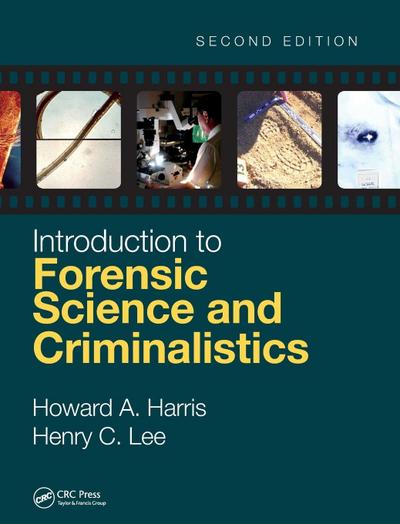 Introduction to Forensic Science and Criminalistics, Second Edition
