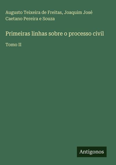 Primeiras linhas sobre o processo civil