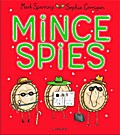 Mince Spies