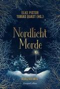 Nordlicht Morde. 20 Kurzkrimis