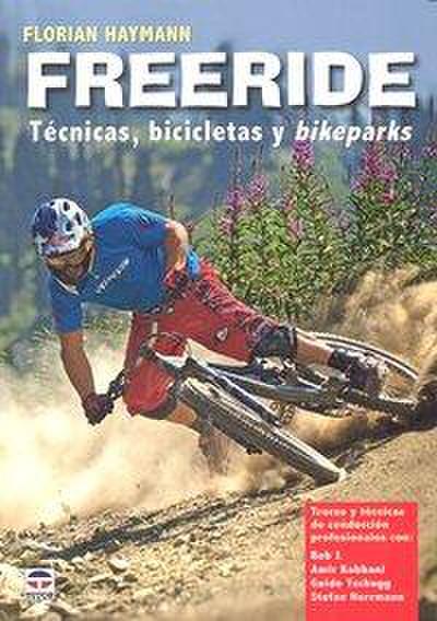 Freeride : técnicas, bicicletas y bikeparks