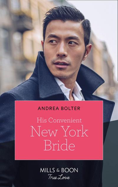 His Convenient New York Bride (Mills & Boon True Love)