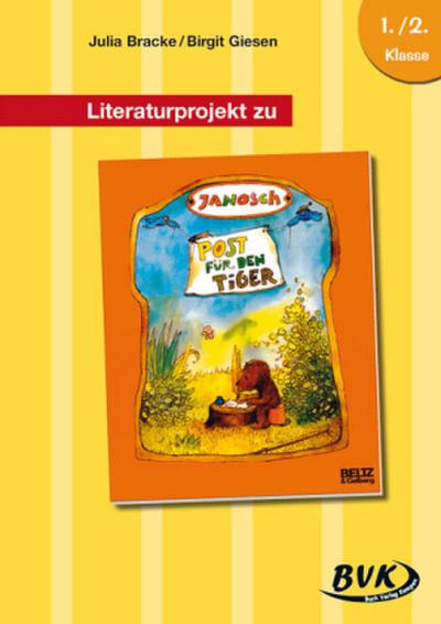 Literaturprojekt zu ’Post für den Tiger’