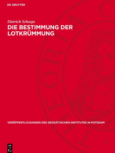 Die Bestimmung der Lotkrümmung