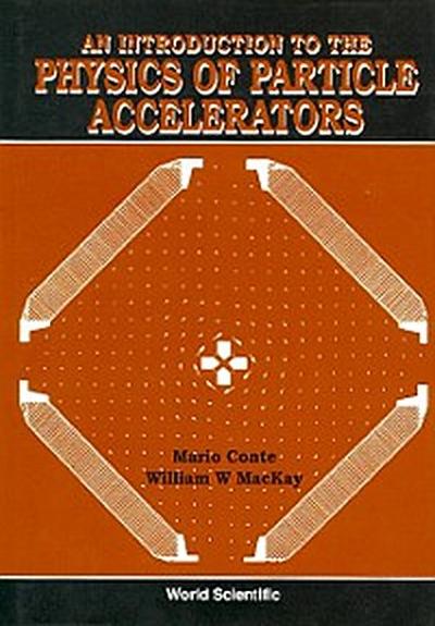 INTRO TO THE PHYS OF PARTICLE ACCEL...