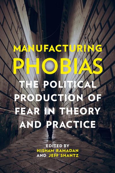 Manufacturing Phobias