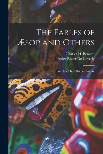 The Fables of Æsop and Others: Translated Into Human Nature