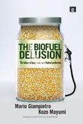 The Biofuel Delusion
