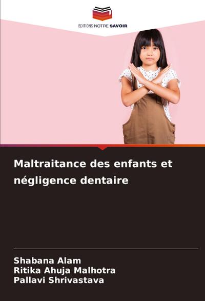 Maltraitance des enfants et négligence dentaire