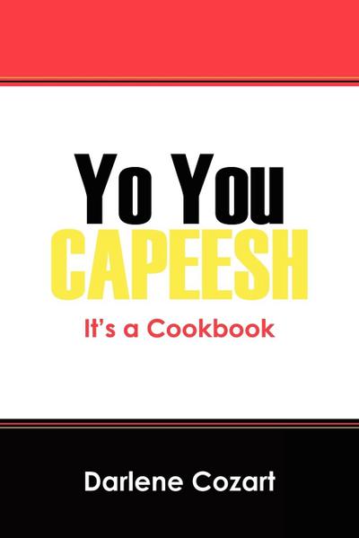 Yo You Capeesh It’s a Cookbook