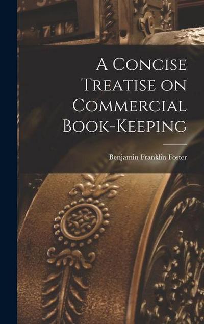 A Concise Treatise on Commercial Book-keeping