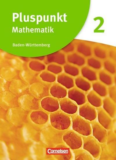 Pluspunkt Mathematik - Baden-Württemberg - Neubearbeitung - Band 2