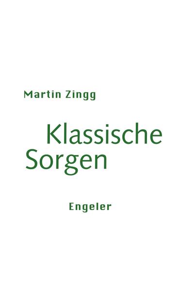 Klassische Sorgen