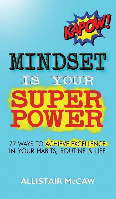 Mindset Is Your Superpower