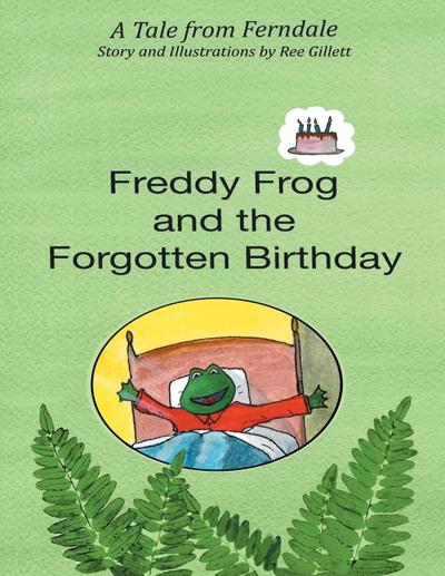 Freddy Frog and the Forgotten Birthday