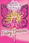 Barbie: Mariposa & the Fairy Princess: Fairy Dreams