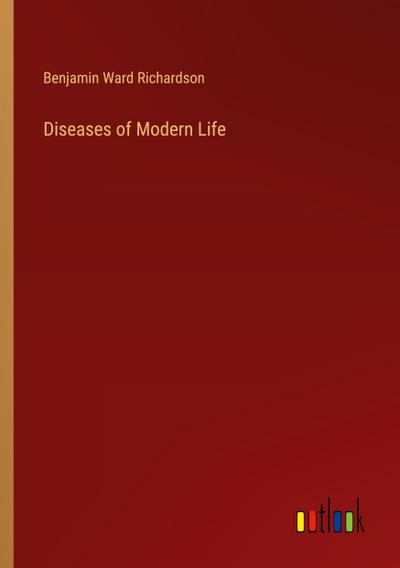 Diseases of Modern Life