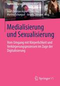 Medialisierung und Sexualisierung