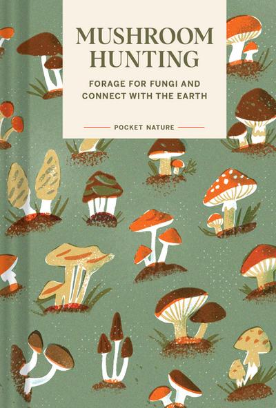 Pocket Nature Series: Mushroom Hunting