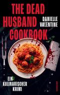The Dead Husband Cookbook