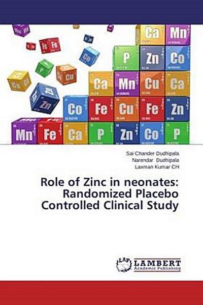 Role of Zinc in neonates: Randomized Placebo Controlled Clinical Study