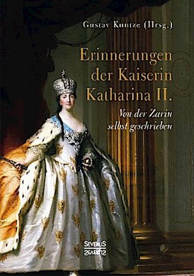 Erinnerungen der Kaiserin Katharina II.