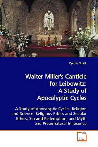 Walter Miller’s Canticle for Leibowitz: A Study of Apocalyptic Cycles