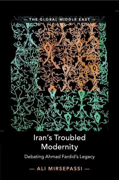 Iran’s Troubled Modernity