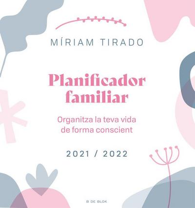 Planificador familiar : organitza la teva vida de forma conscient