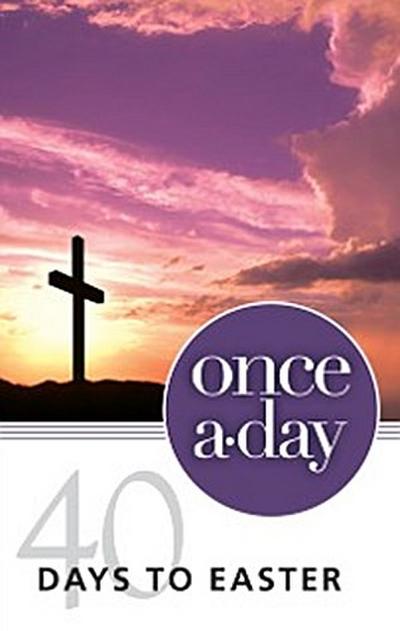 NIV, Once-A-Day 40 Days to Easter Devotional