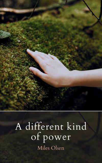 A Different Kind Of Power