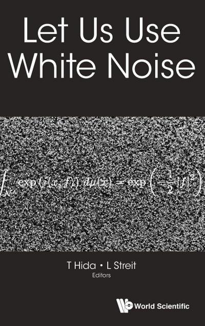 LET US USE WHITE NOISE