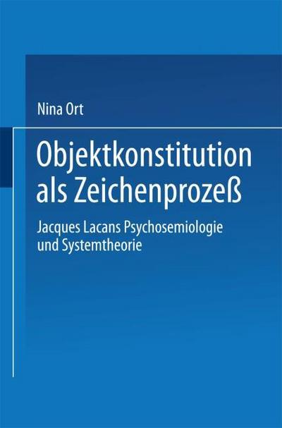 Objektkonstitution als Zeichenprozeß