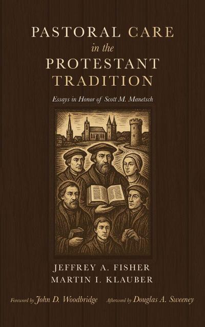 Pastoral Care in the Protestant Tradition