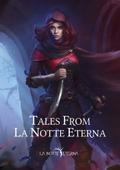 Tales from La Notte Eterna
